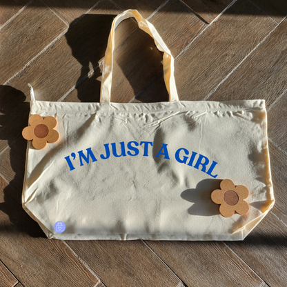 I'M JUST A GIRL TOTE